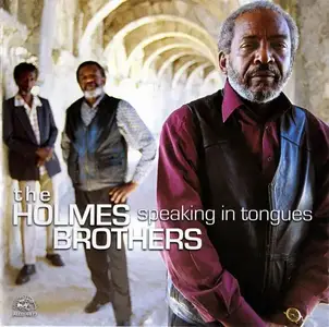 The Holmes Brothers - Speaking In Tongues (2001)