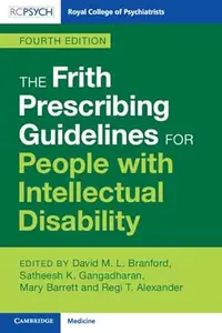 The Frith Prescribing Guidelines for People with Intellectual Disability (4th Edition)