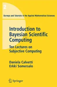 An Introduction to Bayesian Scientific Computing: Ten Lectures on Subjective Computing