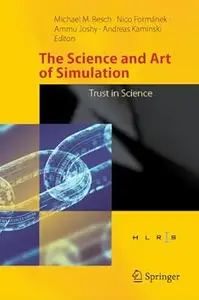 The Science and Art of Simulation: Trust in Science