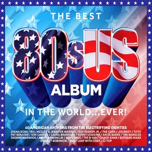 VA - The Best 80s US Album In The World EVER! (2025)