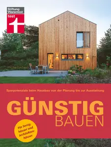 Stiftung Warentest - Günstig bauen - Juni 2025