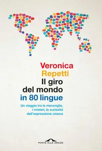 Veronica Repetti - Il giro del mondo in 80 lingue