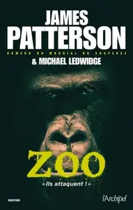 James Patterson, Michael Ledwidge, "Zoo"