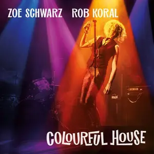 Zoe Schwarz - Colourful House (2025) [Official Digital Download]