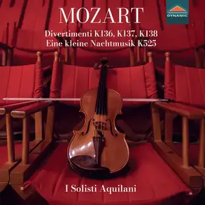 I Solisti Aquilani - Mozart: Divertimenti, K. 136-138 & Serenade No. 13 in G Major, K. 525 (2025) [24/192]