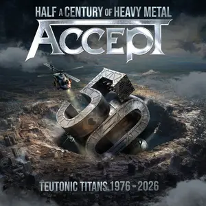 Accept - Teutonic Titans 1976-2026 (2026) [Official Digital Download]