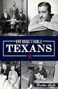 Unforgettable Texans