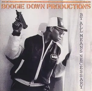 Boogie Down Productions - By All Means Necessary (1988)