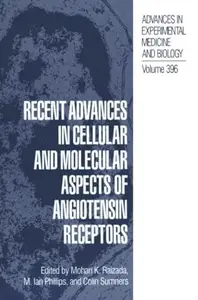 Recent Advances in Cellular and Molecular Aspects of Angiotensin Receptors