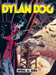 Dylan Dog N.462 - Opera al nero (SBE Marzo 2025)