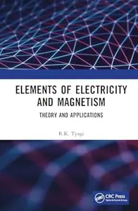 Elements of Electricity and Magnetism: Theory and Applications