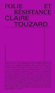 Claire Touzard, "Folie et résistance"