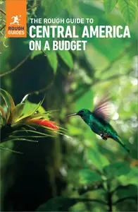 The Rough Guide to Central America on a Budget (Rough Guides Main), 5th Edition