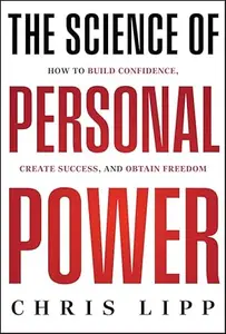 The Science of Personal Power