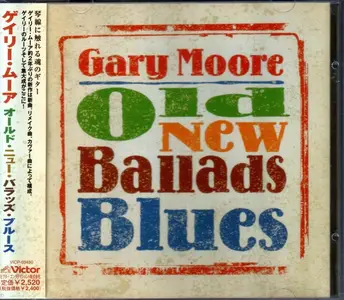 Gary Moore - Old New Ballads Blues (2006) {Japan 1st Press}