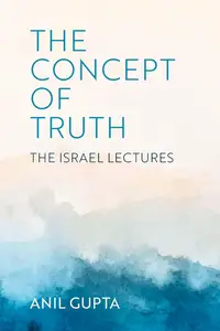The Concept of Truth: The Israel Lectures