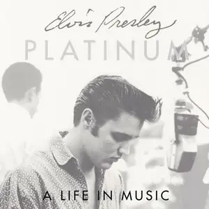 Elvis Presley - Platinum - A Life In Music (1997)