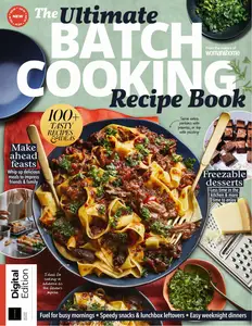 Woman & Home The Ultimate Batch Cooking Recipe Book - 2nd Edition - 6 March 2025