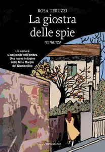 Rosa Teruzzi - La giostra delle spie