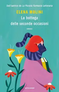 Elena Molini - La bottega delle seconde occasioni