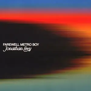 Jonathan Levy - Farewell Metro Boy (2026) [Official Digital Download]