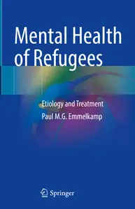 Mental Health of Refugees: Etiology and Treatment