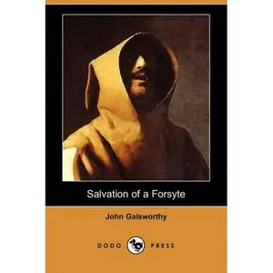 Salvation of a Forsyte