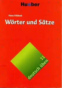 Deutsch üben, neue Rechtschreibung, Neubearbeitung, Bd.11, Wörter und Sätze: Bd 11