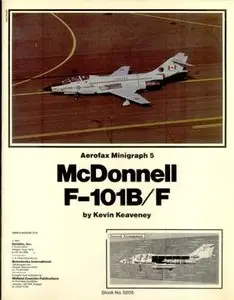 Aerofax Minigraph 5: McDonnell F-101B/F