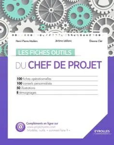 Etienne Clet, Jérôme Leblanc, Henri-Pierre Maders, "Les fiches outils du chef de projet"