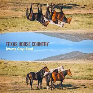Swamp Guys Band - Texas Horse Country (2022) [Official Digital Download 24/48]
