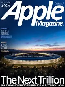 AppleMagazine - Issue 643 - February 23, 2024