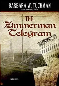 The Zimmermann Telegram [Audiobook] (Repost)