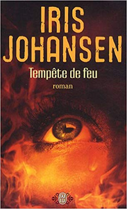 Tempête de feu - Iris Johansen