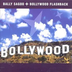 Bally Sagoo - Bollywood Flashback (1994) {Columbia UK}