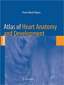 Atlas of Heart Anatomy and Development (Repost)