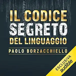 «Il codice segreto del linguaggio» by Paolo Borzacchiello