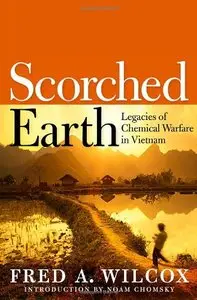 Scorched Earth: Legacies of Chemical Warfare in Vietnam 