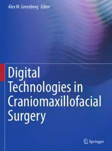 Digital Technologies in Craniomaxillofacial Surgery