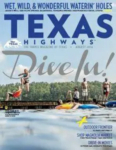 Texas Highways Magazine - August 2016