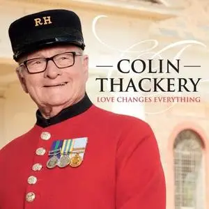 Colin Thackery - Love Changes Everything (2019)