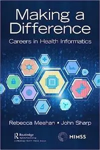 Making a Difference: Careers in Health Informatics