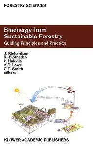 Bioenergy from Sustainable Forestry: Guiding Principles and Practice (repost)