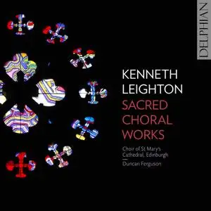 Choir of St Mary's Cathedral, Edinburgh & Duncan Ferguson - Leighton: Sacred Choral Works (2019)