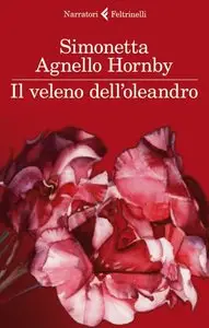 Agnello Hornby Simonetta - Il veleno dell'oleandro (Repost)