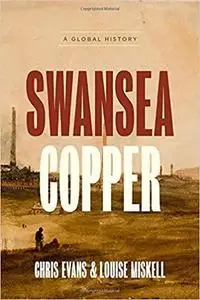 Swansea Copper: A Global History