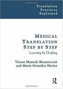 Medical Translation Step by Step: Learning by Drafting