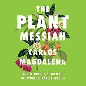 The Plant Messiah [Audiobook]