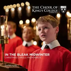 Choir of King's College, Cambridge - In the Bleak Midwinter- Christmas Carols from King's (2021) [Off. Digital Download 24/192]